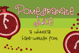 Pomegranate Juice: The Whimsical Typeface for Campaigns That Pop